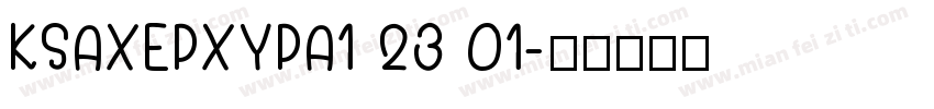 KSAXEPXYPA1 23 01字体转换